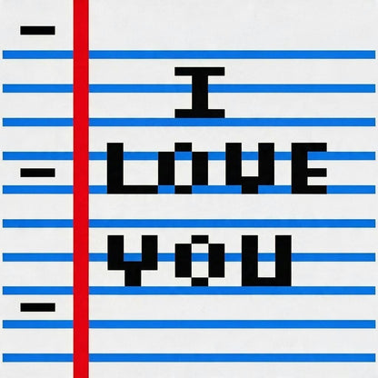 Pixel art graphic with the text 'I LOVE YOU' in black block letters over a white background with blue horizontal lines and a red vertical margin line, mimicking lined notebook paper.